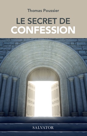 LE SECRET DE CONFESSION