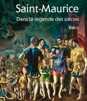 SAINT-MAURICE DANS LA LEGENDE DES SIECLES