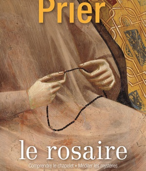 HORS SERIE PRIER - LE ROSAIRE