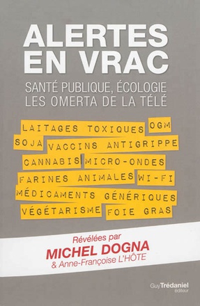 ALERTES EN VRAC - SANTE PUBLIQUE, ECOLOGIE LES OMERTA DE LA TELE