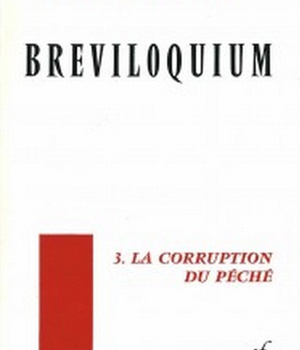 LE BREVILOQUIUM 3 LA CORRUPTION DU PECHE