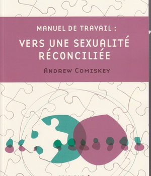 MANUEL DE TRAVAIL VERS UNE SEXUALITE RECONCILIEE