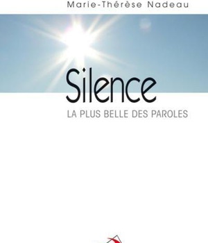 SILENCE. LA PLUS BELLE DES PAROLES