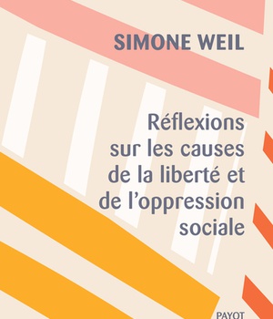 REFLEXIONS SUR LES CAUSES DE LA LIBERTE ET DE L'OPPRESSION SOCIALE