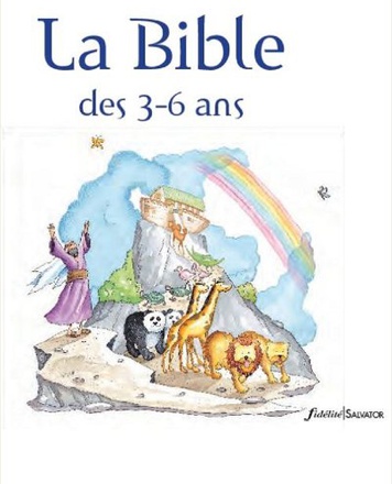 LA BIBLE DES 3 A 6 ANS