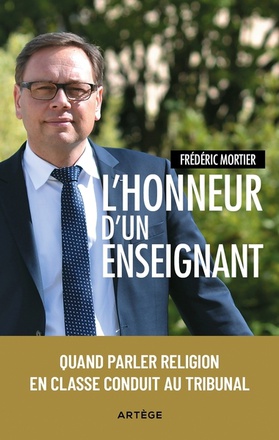 L'HONNEUR D'UN ENSEIGNANT - QUAND PARLER RELIGION EN CLASSE CONDUIT AU TRIBUNAL