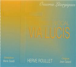 CD OEUVRES LITURGIQUES - ENSEMBLE VOCAL VIA LUCIS