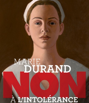 MARIE DURAND : "NON A L'INTOLERANCE RELIGIEUSE"
