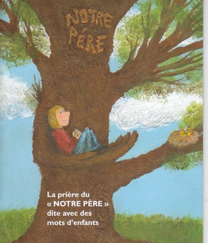 LA PRIERE DU NOTRE PERE AVEC DES MOTS D'ENFANTS