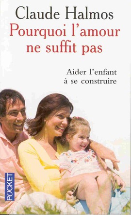 POURQUOI L'AMOUR NE SUFFIT PAS