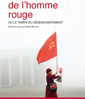LA FIN DE L'HOMME ROUGE - OU LE TEMPS DU DESENCHANTEMENT
