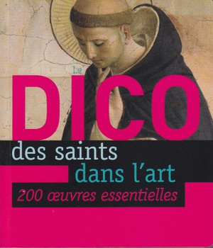 DICO DES SAINTS DANS L'ART (LE)