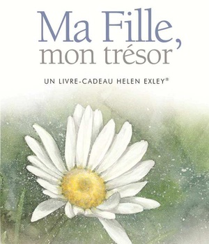 MA FILLE, MON TRESOR GF