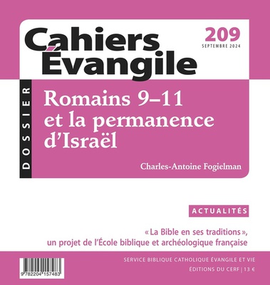 CAHIERS EVANGILE 209 - ROMAINS 9-11 ET LA PERMANENCE D'ISRAEL
