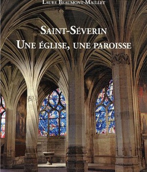 SAINT-SEVERIN, UNE EGLISE, UNE PAROISSE