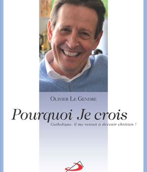 POURQUOI JE CROIS