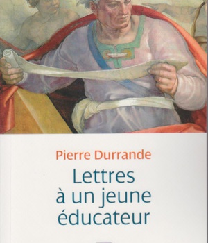 LETTRES A UN JEUNE EDUCATEUR