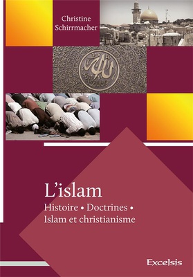 L ISLAM HISTOIRE, DOCTRINES, ISLAM ET CHRISTIANISME