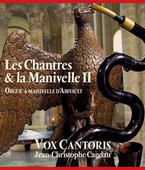 LES CHANTRES ET LA MANIVELLE II - L'ORGUE A MANIVELLE D'AIRVAULT - AUDIO