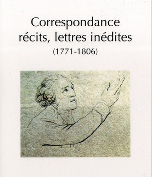 CORRESPONDANCE, RECITS, LETTRES INEDITES