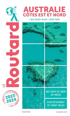 GUIDE DU ROUTARD AUSTRALIE, COTE EST 2023/24