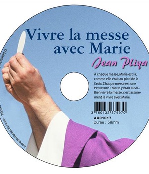 CD VIVRE LA MESSE AVEC MARIE - JEAN PLIYA - MMMEDIAS