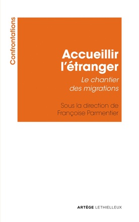 ACCUEILLIR L'ETRANGER - LE CHANTIER DES MIGRATIONS