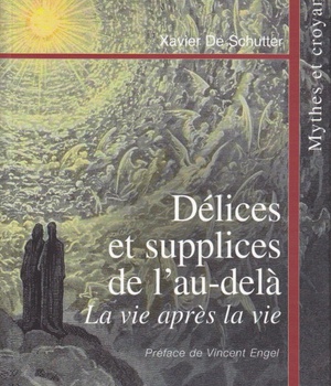 DELICES ET SUPPLICES DE L'AU-DELA