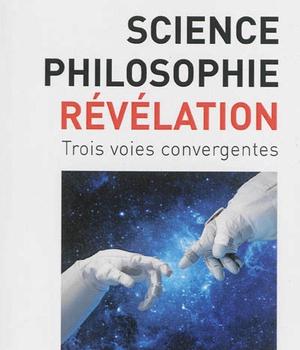 SCIENCE PHILOSOPHIE REVELATION