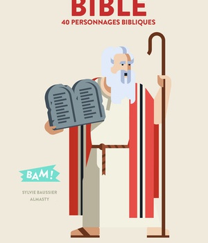 BIBLE - 40 PERSONNAGES BIBLIQUES