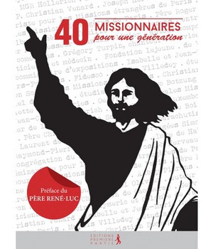 40 MISSIONNAIRES POUR UNE GENERATION