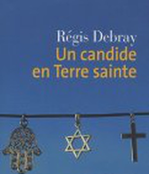 UN CANDIDE EN TERRE SAINTE