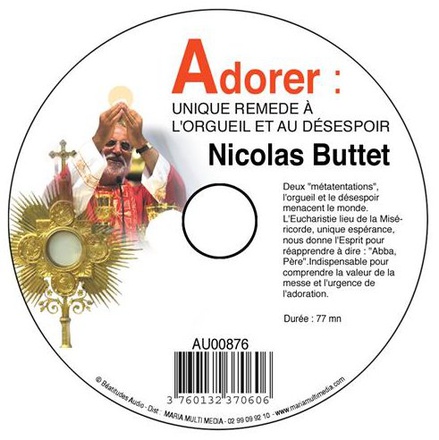 ADORER : UNIQUE REMEDE A L ORGUEIL ET AU DESESPOIR