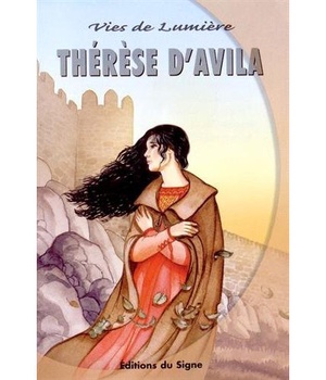 THERESE D'AVILA-VIES DE LUMIERE