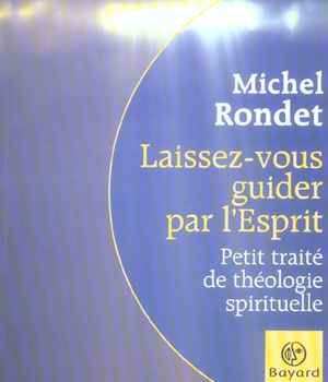 LAISSEZ VOUS GUIDER PAR L'ESPRIT