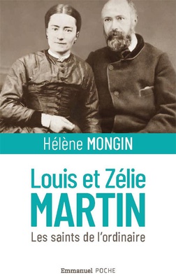 LOUIS ET ZELIE MARTIN - FORMAT POCHE - LES SAINTS DE L'ORDINAIRE
