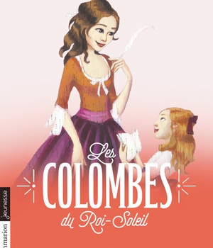 LES COLOMBES DU ROI-SOLEIL - VOL05 - LE REVE D'ISABEAU