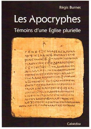 LES APOCRYPHES - TEMOINS D'UNE EGLISE PLURIELLE