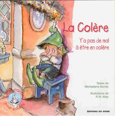 LA COLERE - Y'A PAS DE MAL A ETRE EN COLERE - LUTIN CONSEIL