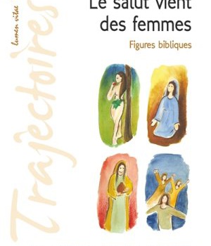 LE SALUT VIENT DES FEMMES - EDITIONS CRER/ LUMEN VITAE