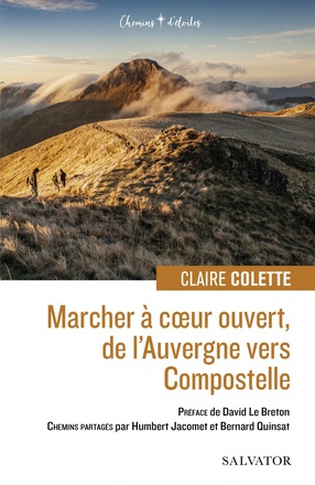 MARCHER A COEUR OUVERT, DE L'AUVERGNE VERS COMPOSTELLE