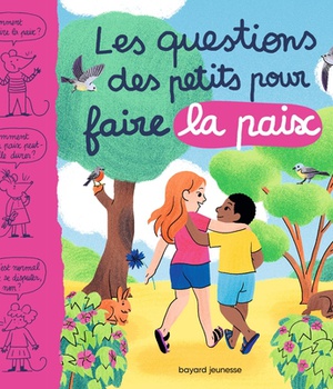 LES QUESTIONS DES PETITS POUR FAIRE LA PAIX