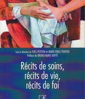 RECITS DE SOINS RECITS DE VIE RECITS DE FOI