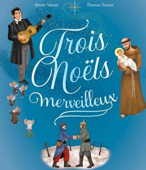TROIS NOELS MERVEILLEUX
