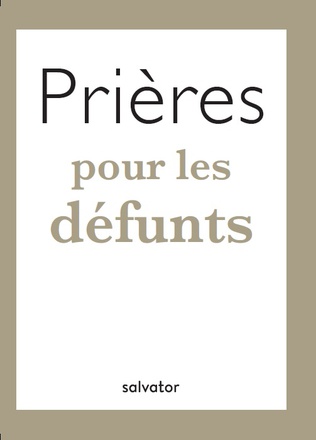 PRIERES POUR LES DEFUNTS