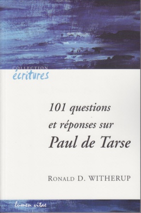 101 QUESTIONS ET REPONSES SUR PAUL DE TARSE