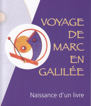 VOYAGE DE MARC EN GALILEE