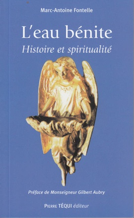 L'EAU BENITE - HISTOIRE ET SPIRITUALITE
