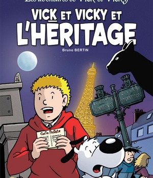 VICK ET VICKY T.16 - VICK ET VICKY ET L'HERITAGE