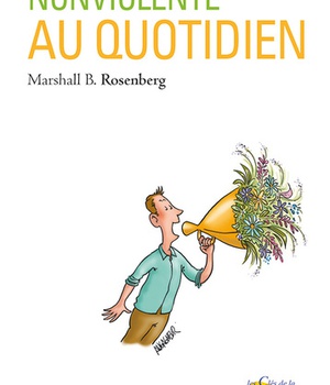 LA COMMUNICATION NON-VIOLENTE AU QUOTIDIEN